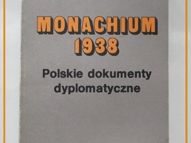 Monachium 1938 - Polskie dokumenty dyplomatyczne/Landau/historia-1