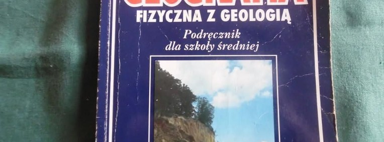 GEOGRAFIA Fizyczna z geologią Podręcznik dla szk. średniej - Wojciech-1