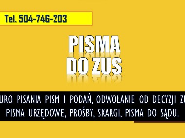 Odwołanie od decyzji ZUS, napisanie pisma, orzecznika, komisji j, do sądu, cena-1