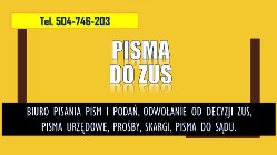 Odwołanie od decyzji ZUS, napisanie pisma, orzecznika, komisji j, do sądu, cena