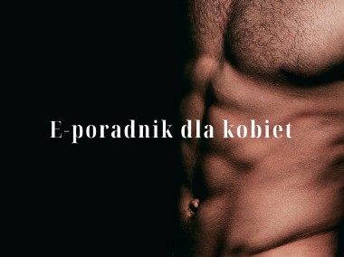 PIERWSZY w Polsce E-poradnik seksualny dla kobiet i mężczyzn - kurs online-1