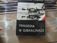 Tragedia w Gibraltarze; T. Kowalski ;  jest dedykacja 