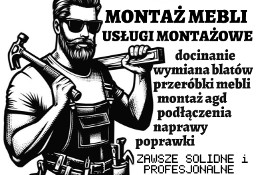 Skręcanie_Montaż mebli_kuchni_AGD_wymiany…przeróbki…poprawki…→ SZYBKIE三TERMINY