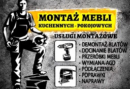 Skręcanie_Montaż mebli_kuchni_AGD_wymiany…przeróbki…poprawki…→ SZYBKIE三TERMINY