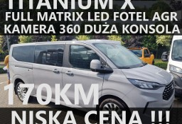 Ford T Tourneo Custom Titanium X 170KM Kamera 360 Matrix LED Fotel AGR Hak Super