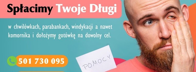 Pożyczka na spłatę chwilówek parabanków windykacji komornika-1