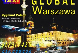 Tanie taxi z Warszawy do Modlina tylko 66 zł Global taxi tel 517 517 426