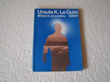 Ursula K. Le Guin Miejsce początku Wydanie I  -1