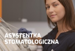 ZOSTAŃ ASYSTENTKĄ STOMATOLOGICZNĄ W 1 ROK 