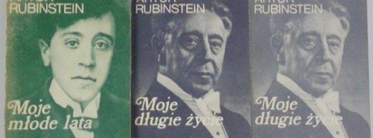 Moje młode lata + Moje długie życie - Artur Rubinstein -1