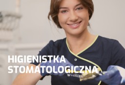 Zostań Higienistką Stomatologiczną 