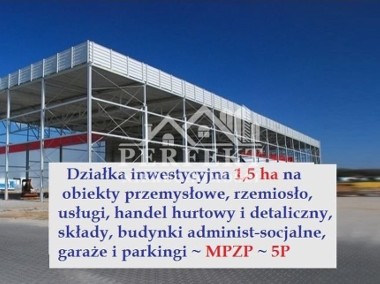 Dz.inwest. 1,5 ha na obiekty przemysłowe ~MPZP: 5P-1
