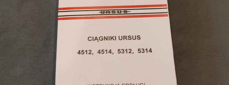 Instrukcja Obsługi Ursus 4512, 4514, 5312, 5314 Pełna Wersja-1