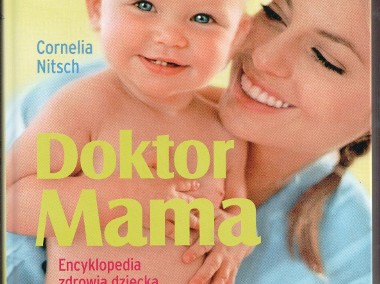 Doktor Mama. Encyklopedia zdrowia dziecka  Cornelia Nitsch  -1