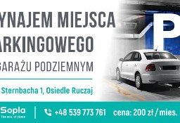 Wynajem miejsca parkingowego w garażu podziemnym ul. Sternbacha 1, os. Ruczaj.