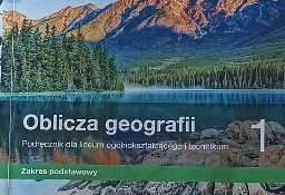 Oblicza geografii 1. Zakres podstawowy