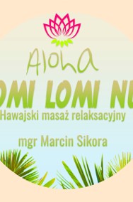 Lomi Lomi Nui - Mobilny Masaż z Marcinem -2