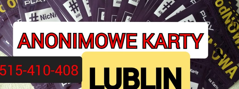 Lublin Aktywne karty sim Zarejestrowane ! Zagraniczne karty Aktywne! Rejestracja-1