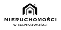 NIERUCHOMOŚCI W BANKOWOŚCI